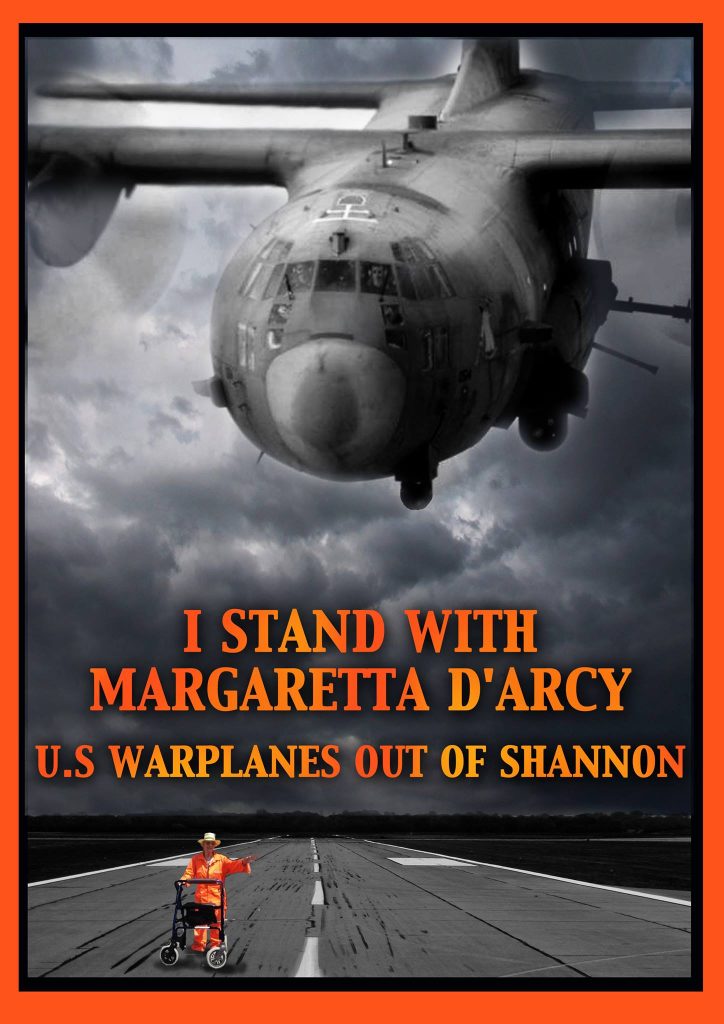 Margaretta D'Arcy jailed after protesting the use of Shannon Airport by US Military.